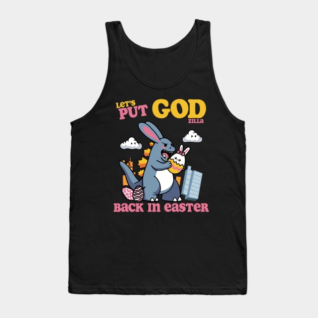 Let's Put GOD(ziIIa) Back in Easter! Tank Top by Shotgaming